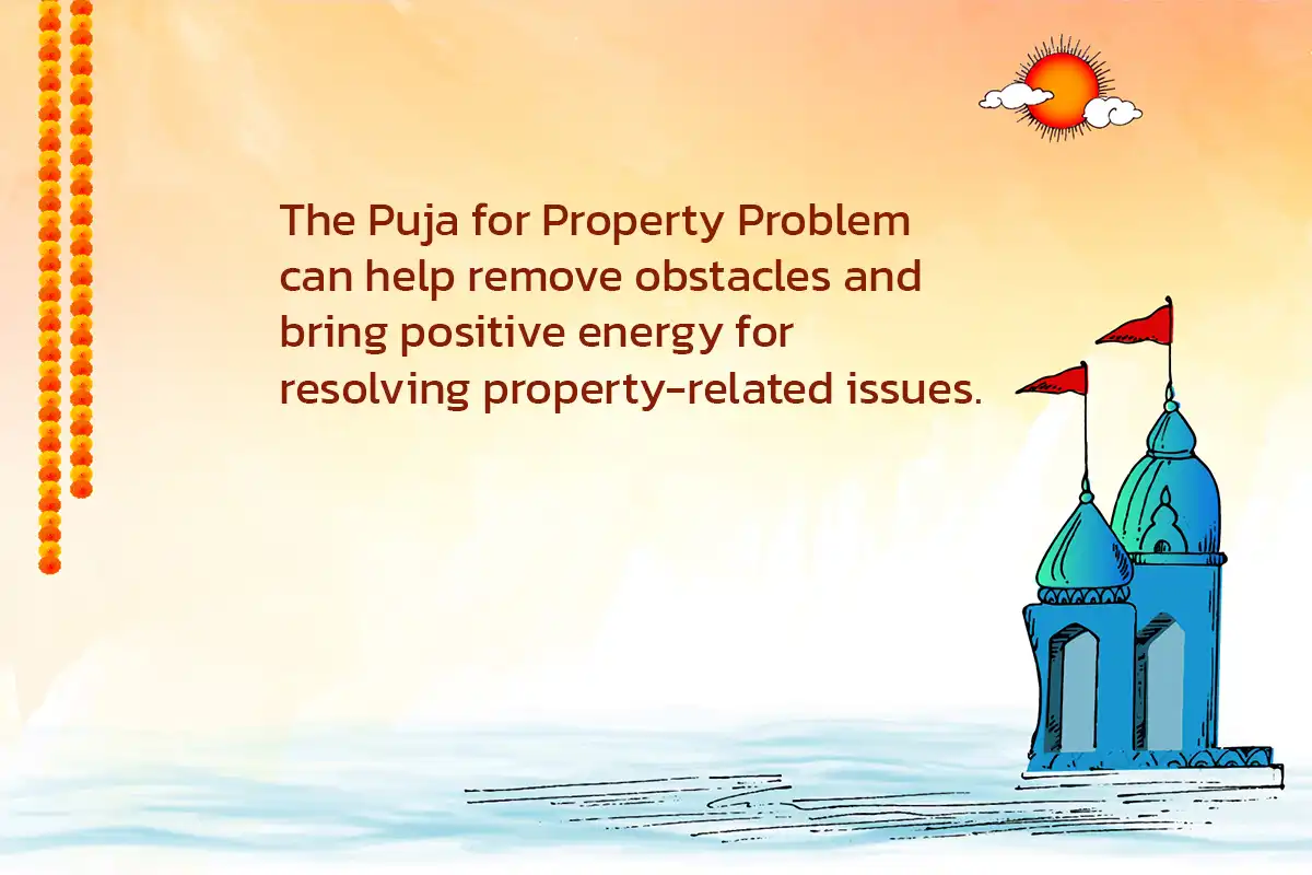 Puja for Property Problem